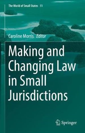 Mr. Perkins contributes a chapter to the book entitled “Making And Changing Law in Small Jurisdictions”